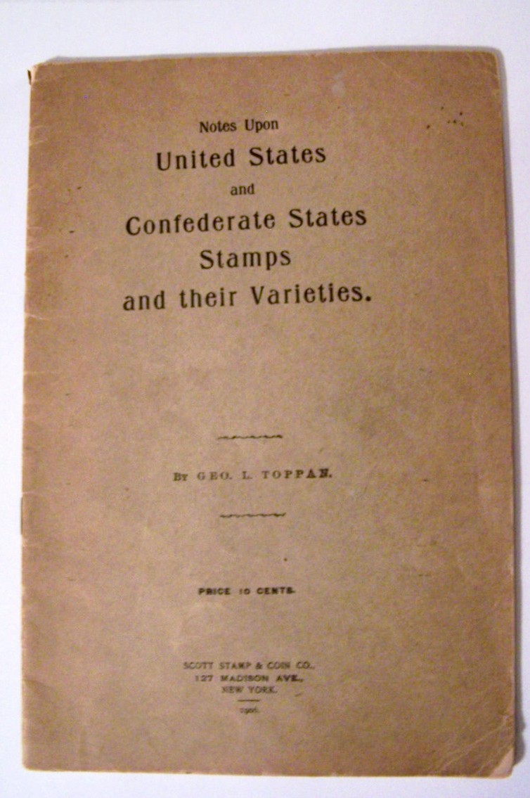Image for NOTES UPON UNITED STATES AND CONFEDERATE STATES STAMPS AND THEIR VARIETIES