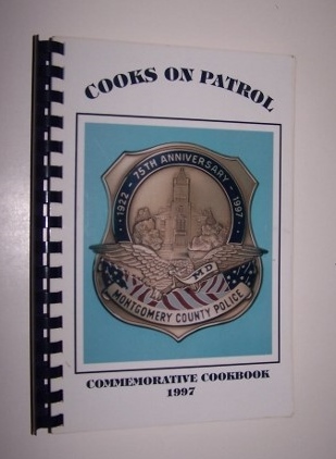 Image for COOKS ON PATROL Commemorative Cookbook Montgomery County Police