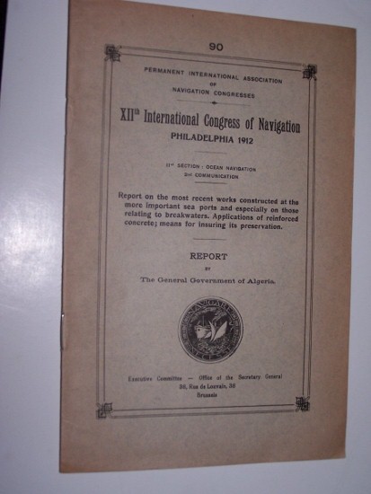 Report on the Recent and Most Interesting BREAKWATERS and Applications of REINFORCED CONCRETE in the MARITIME PORTS OF ALGERIA Image for Report on the Recent and Most Interesting BREAKWATERS and Applications of REINFORCED CONCRETE in the MARITIME PORTS OF ALGERIA