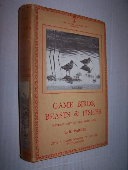 Image for GAME BIRDS, BEASTS AND FISHES Natural History for Sportsmen