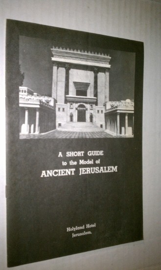 Image for A SHORT GUIDE TO THE MODEL OF ANCIENT JERUSALEM