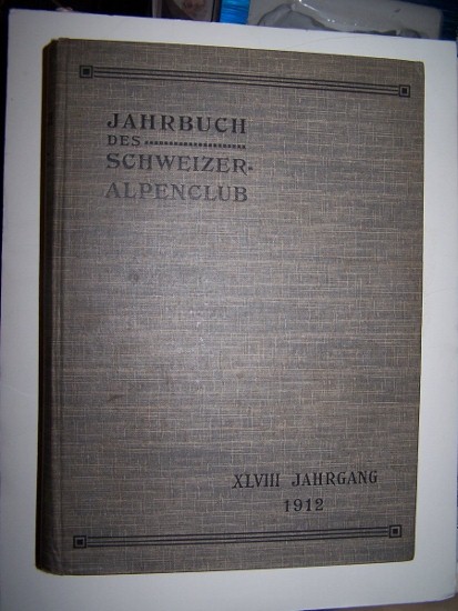 Image for JAHRBUCH DES SCHWEIZER ALPENCLUB ACHTUNDVIERZIGSTER JAHRGANG 1912 BIS 1913