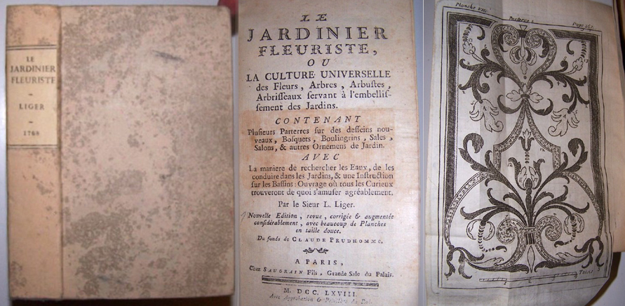 Image for LE JARDINIER FLEURISTE, OU LA CULTURE UNIVERSELLE DES FLEURS, ARBRES, ARBUSTES, ARBRISSEAUX SERVANT A L'EMBELLIS. DES JARDINS contenant plusieurs Parterres sur des desseins nouveaux, Bosquets, Boulingrins, Salles, Salons & autres Ornements de Jardin