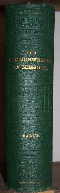 Image for THE COMMONWEALTH OF MISSOURI - A Centennial Record with 48 Steel Engravings
