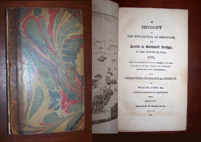 A HISTORY OF THE RENCOUNTER AT DRUMCLOG AND BATTLE AT BOTHWELL BRIDGE IN THE MONTH OF JUNE 1679 with folding engraved frontispiece Image for A HISTORY OF THE RENCOUNTER AT DRUMCLOG AND BATTLE AT BOTHWELL BRIDGE IN THE MONTH OF JUNE 1679 with folding engraved frontispiece