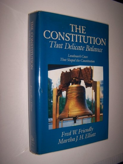 Image for THE CONSTITUTION That Delicate Balance Landmark Cases that Shaped the Constitution