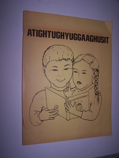 Image for Atightughyuggaaghusit / The First Reader