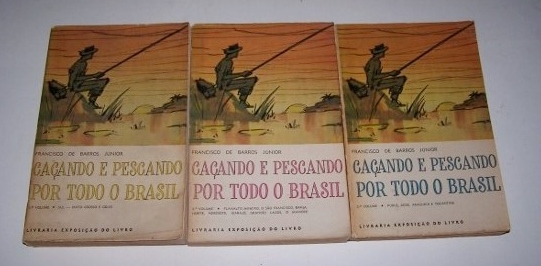 Image for Cacando E Pescando Por Todo O Brasil - Complete in Volumes 1, 2, and 3