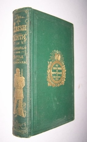 Image for The Irish Ninth in Bivouac and Battle or, Virginia and Maryland Campaigns