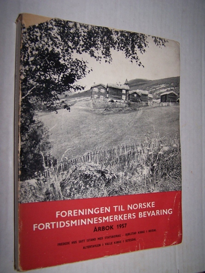 Image for FORENINGEN TIL NORSKE FORTIDSMINDESMERKERS BEVARING - Arbok 1957