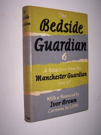 Image for The Bedside Guardian 6 A Selection from the Manchester Guardian 1956 - 1957