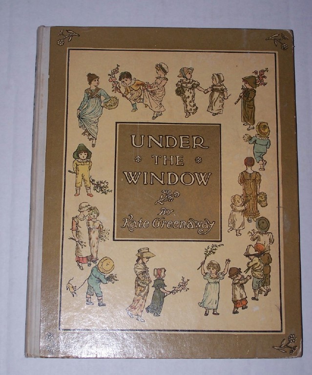 UNDER THE WINDOW Pictures and Rhymes for Children
