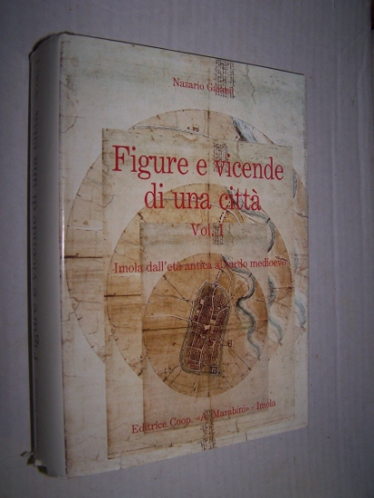 Image for FIGURE E VICENDE DI UNA CITTA - Volume 1 : Imola dall' eta antica al tardo medioevo