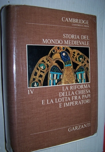 Image for STORIA DEL MONDO MEDIEVALE - Vol. IV: La Riforma della Chiesa a la Lotta Fra Papi e Imperatori