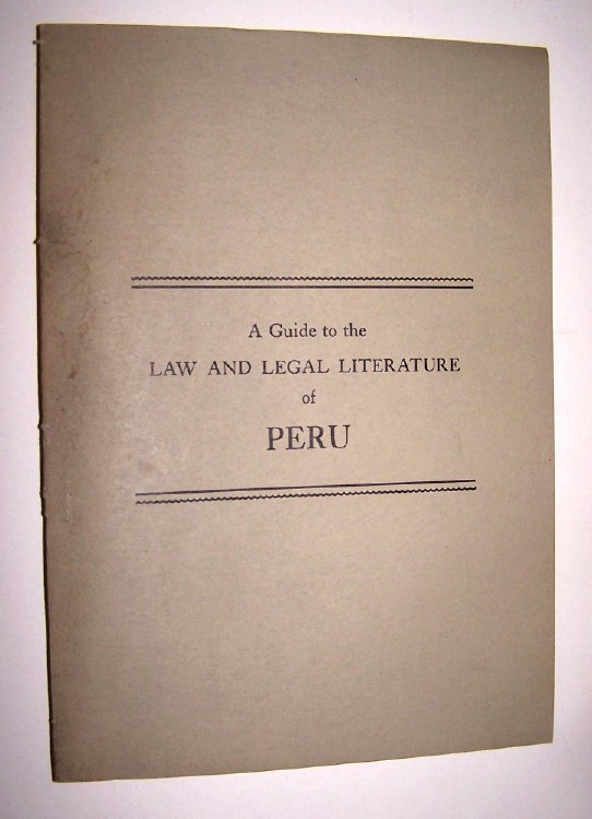 Image for A GUIDE TO THE LAW AND LEGAL LITERATURE OF PERU