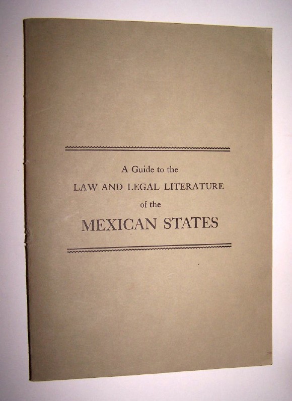 Image for A GUIDE TO THE LAW AND LEGAL LITERATURE OF THE MEXICAN STATES w/ letter identifying errors
