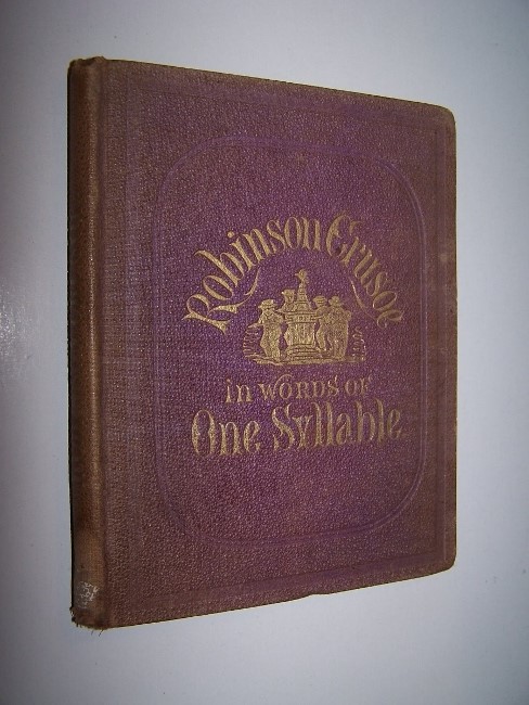 Image for ROBINSON CRUSOE in Words of One Syllable with Six Illustrations