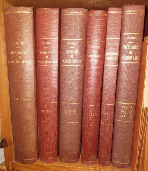 A Collection of Materials Associated with Classes taught by Roscoe Pound at Harvard Law School in six bound volumes SEMINARS in JURISPRUDENCE (Readings and Notes); READINGS IN ROMAN LAW and the CIVIL LAW AND MODERN CODES AS DEVELOPMENTS THEREOF