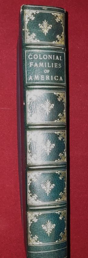 COLONIAL FAMILIES OF AMERICA Issued under the editorial supervision of Ruth Lawrence