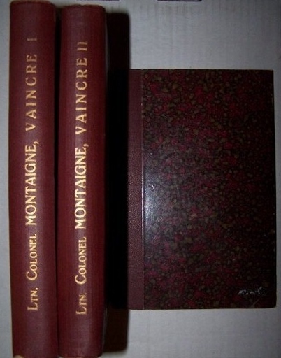 VAINCRE - Esquisse d'une Doctrine de la Guerre base sur la Connaissance de l'Homme et de la Morale in Three Volumes