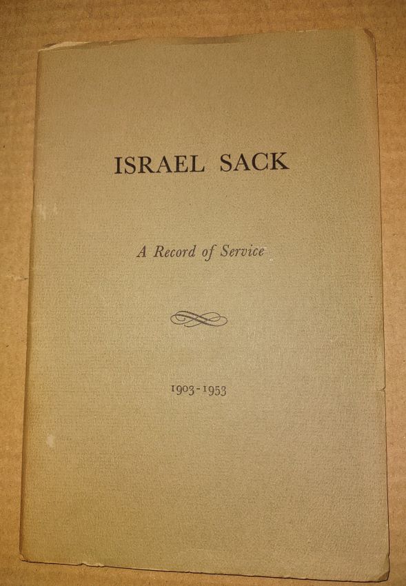 Israel Sack - A Record of Service, 1903 - 1953