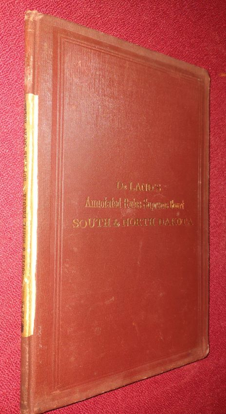 Annotated Rules of Supreme Court in South Dakota and North Dakota