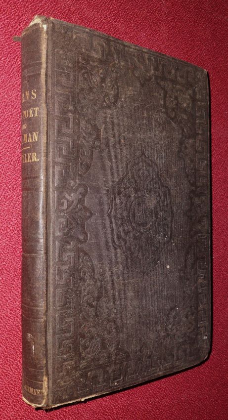 ROBERT BURNS -- AS A POET AND AS A MAN
