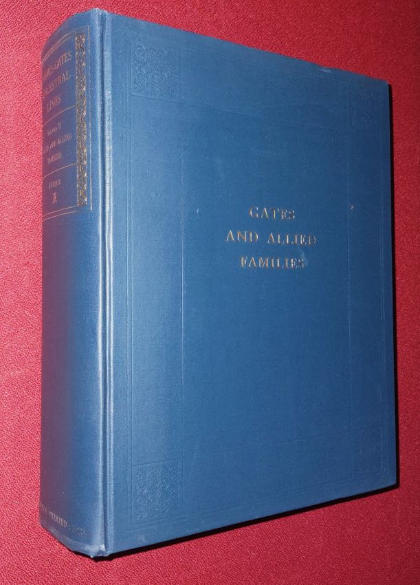 Dawes-Gates Ancestral Lines [Two Volume Set] -- A Memorial Volume Containing the American Ancestry of Rufus R. Dawes and A Memorial Volume Containing the American Ancestry of Mary Beman (Gates) Dawes