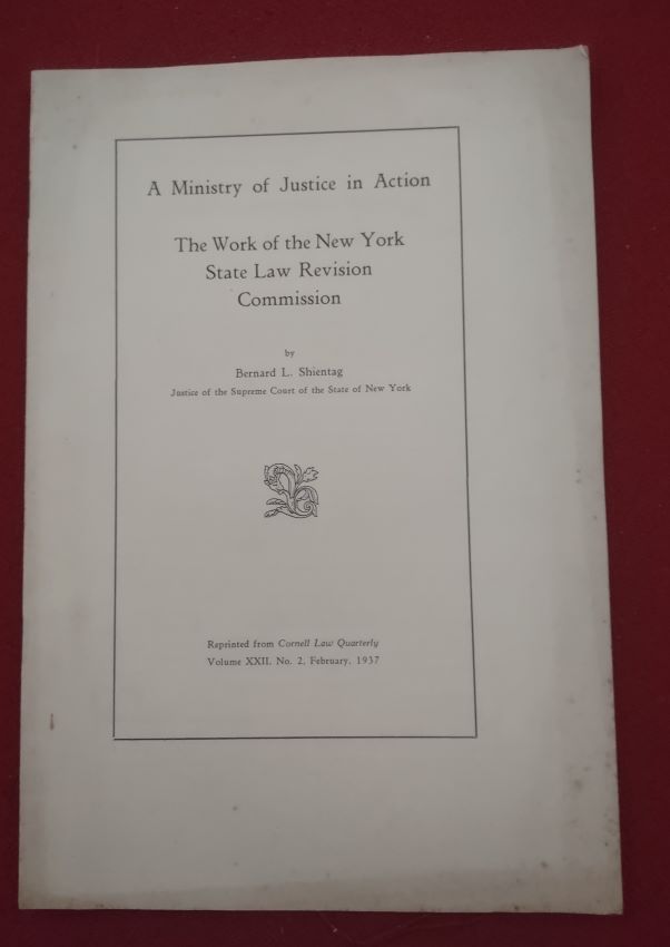 A Ministry of Justice in Action - The Work of the New York State Law Revision Commission
