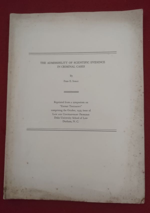 The Admissibility of Scientific Evidence in Criminal Cases
