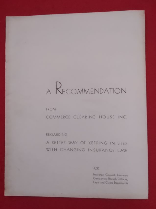 A Recommendation from the Commerce Clearing House, Inc. regarding A Better Way of Keeping in Step with Changing Insurance Law