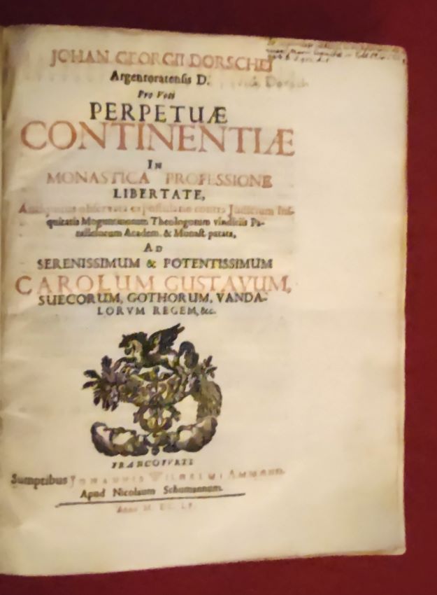 Pro Voti Perpetuae Continentiae In Monastica Professione Libertate Antiquitus observata expostulatio contra Iudicium Iniquitatis Moguntinorum Theologorum vindiciis Parallelorum Academ. & Monast. parata .