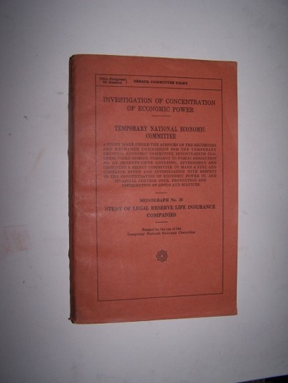 STUDY OF LEGAL RESERVE LIFE INSURANCE COMPANIES