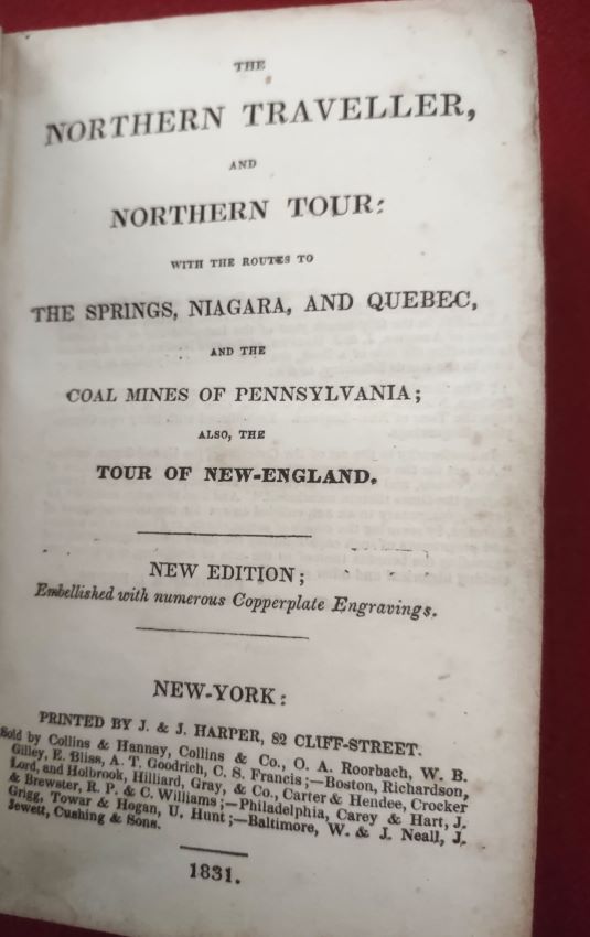 The Northern Traveller, and Northern Tour: with the Routes to the Springs, Niagara, and Quebec, and the Coal Mines of Pennsylvania; Also, the Tour of New-England