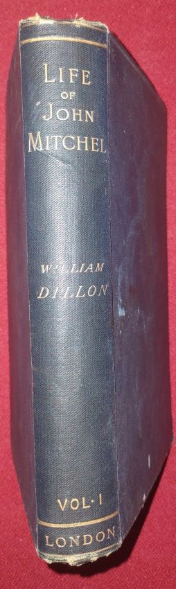 Life of John Mitchel Volume I [only]