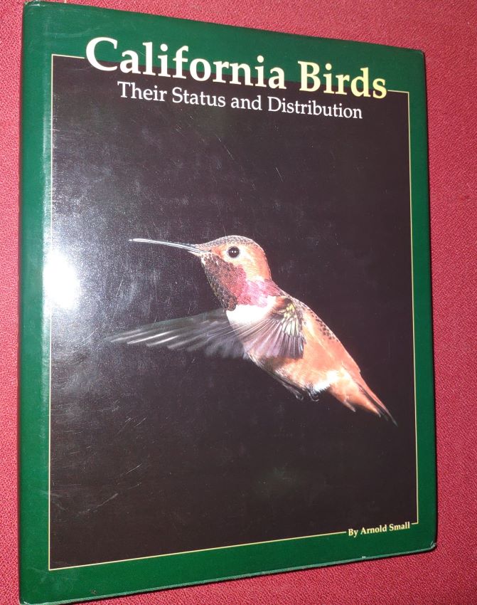 CALIFORNIA BIRDS - Their Status and Distribution