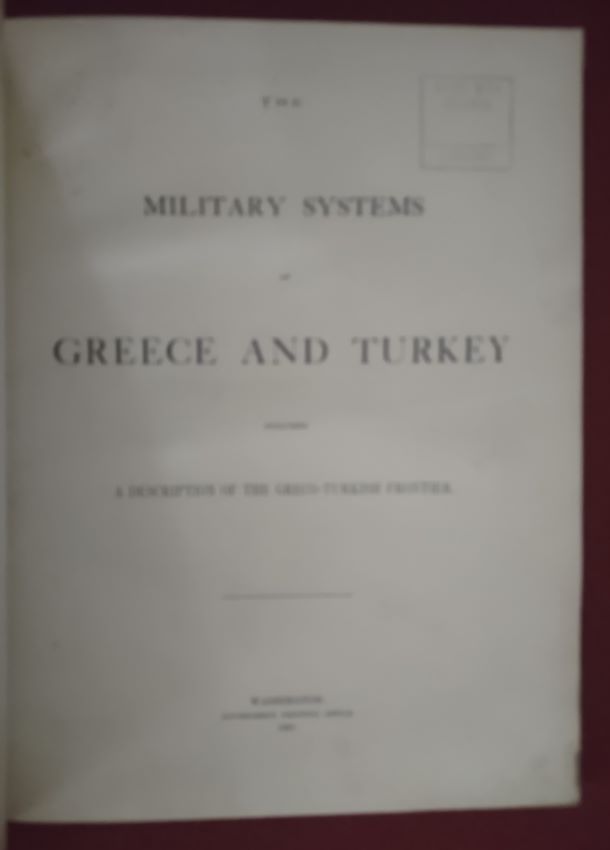 Image for The Military Systems of Greece and Turkey including a Description of the Greco-Turkish Frontier The Military Systems of Greece and Turkey including a Description of the Greco-Turkish Frontier