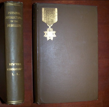 Image for Personal Recollections of the War of the Rebellion - Addresses Delivered Before the New York Commandery of the Loyal Legion of the United States 1883-1891 Personal Recollections of the War of the Rebellion - Addresses Delivered Before the New York Commandery of the Loyal Legion of the United States 1883-1891