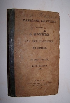 Image for Familiar Letters Between a Mother and Her Daughter at School Familiar Letters Between a Mother and Her Daughter at School