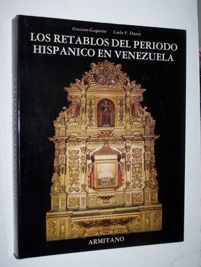 Image for LOS RETABLOS DEL PERIODO HISPANICO EN VENEZUELA LOS RETABLOS DEL PERIODO HISPANICO EN VENEZUELA