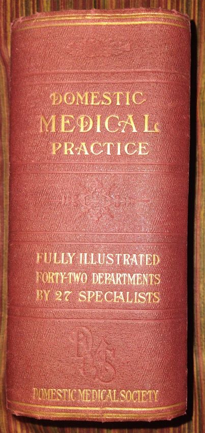 Domestic Medical Practice - A Household Adviser In The Treatment of Diseases, Arranged For family Use