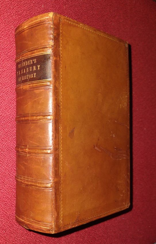 The Treasury Of History, Consisting Of A Series Of Separate Histories of the Principal States and Kingdoms In the World Preceded By An Intoductory Outline Sketch Of Universal History From The Earliest Ages To The Present Time