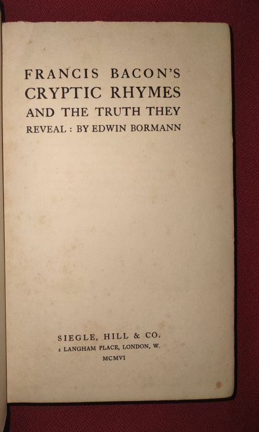 Francis Bacon's Cryptic Rhymes And The Truth They Reveal
