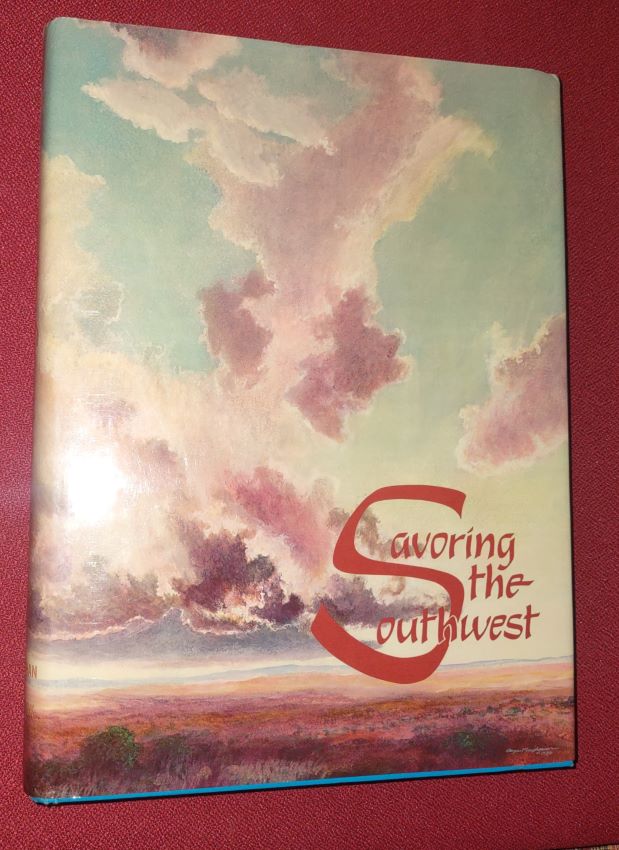 Image for Savoring the Southwest - Symphony Guild Cookbook, Roswell, New Mexico Savoring the Southwest - Symphony Guild Cookbook, Roswell, New Mexico