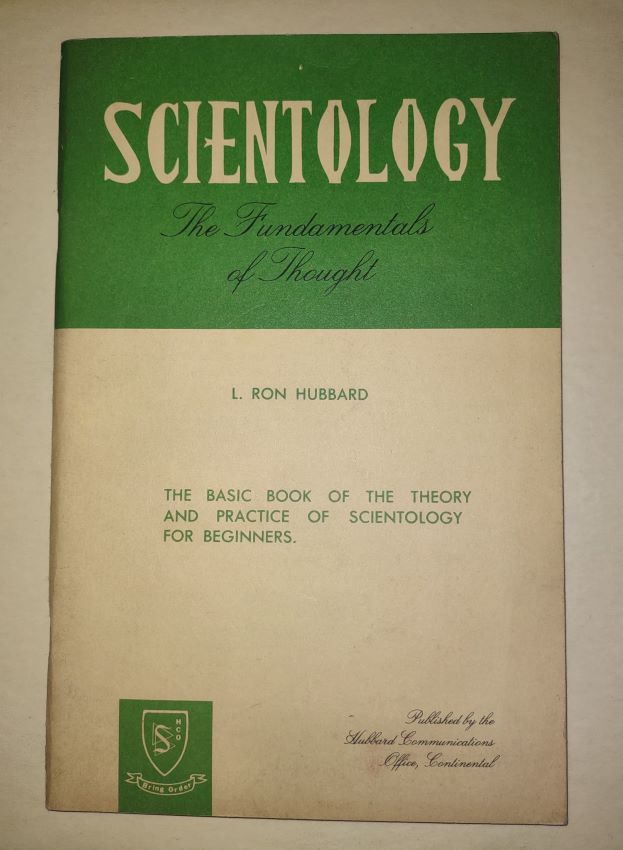 Scientology - The Fundamentals of Thought The Basic Book of the Theory and Practice of Scientology for Beginners