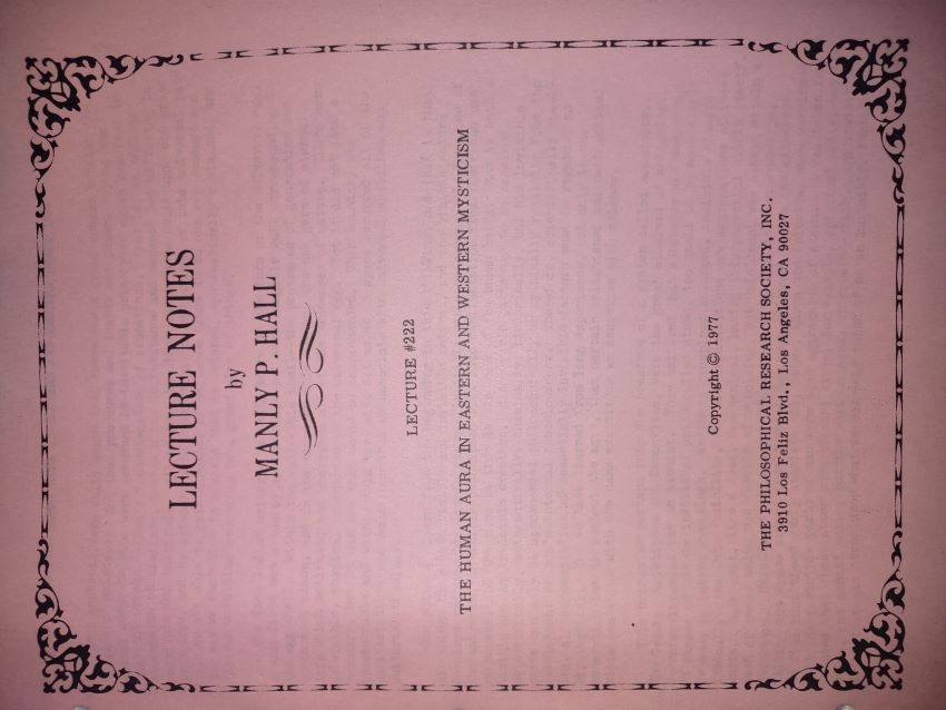 LECTURE NOTES No. 222 -- The Human Aura in Eastern and Western Mysticism