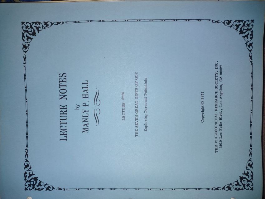 LECTURE NOTES No. 225 -- The Seven Great Gifts of God - Exploring Personal Potentials