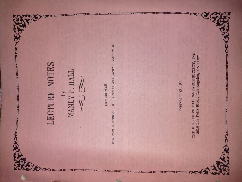 LECTURE NOTES No. 228 -- Meditation Symbols in Christian and Gnostic Mysticism