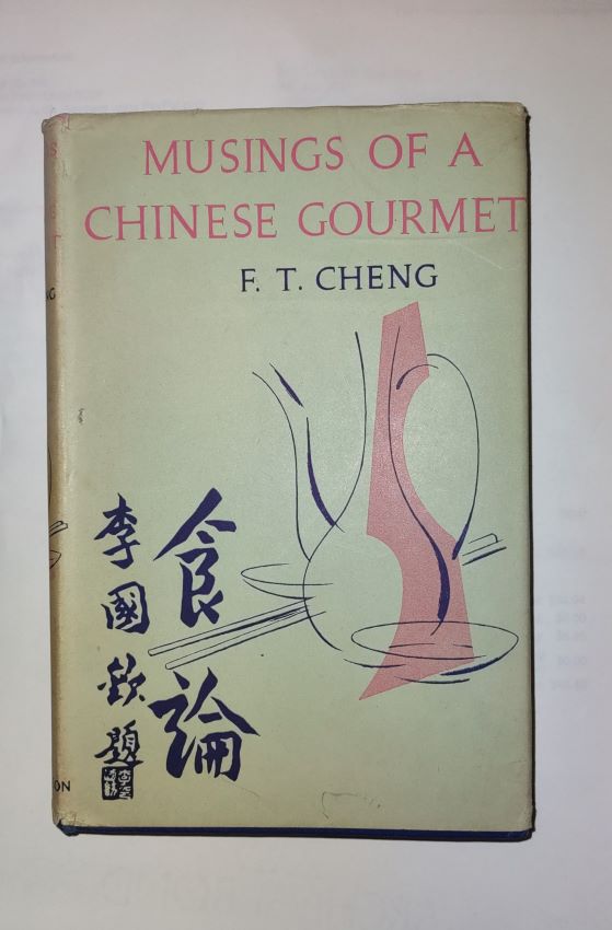 Image for Musings of a Chinese Gourmet -- Food has its Place in Culture Musings of a Chinese Gourmet -- Food has its Place in Culture
