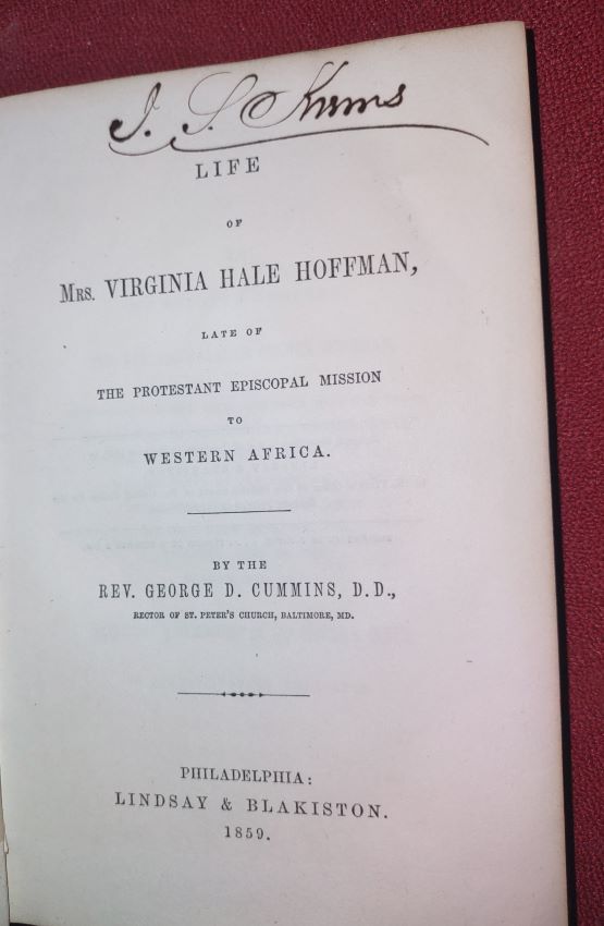 Life of Mrs. Virginia Hale Hoffman, late of the Protestant Episcopal Mission to Western Africa